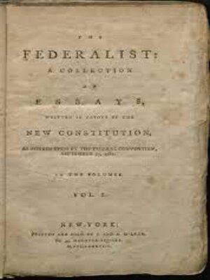 cover image of The Federalist Papers 1787 - 1788